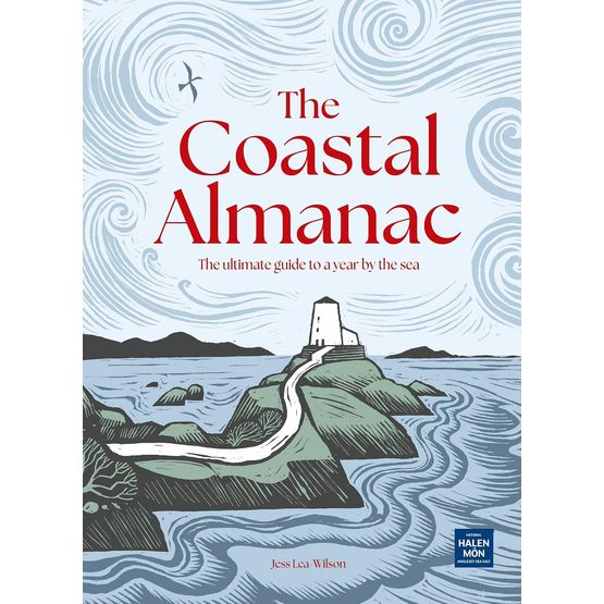 The Coastal Almanac: The ultimate guide to a year by the sea