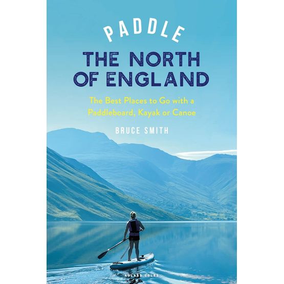 Paddle the North of England