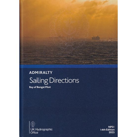Admiralty Sailing Directions NP21 Bay of Bengal Pilot