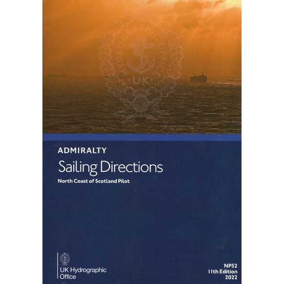 Admiralty Sailing Directions NP52 North Coast of Scotland Pilot