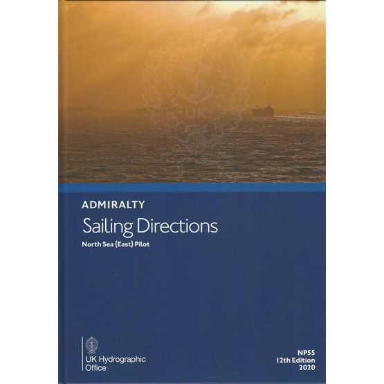 Admiralty Sailing Directions NP55 North Sea (East) Pilot