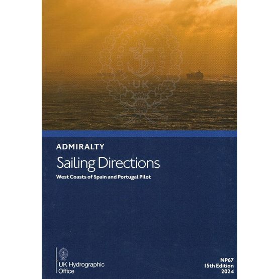 Admiralty Sailing Directions NP67  West Coasts of Spain &amp; Portugal Pilot