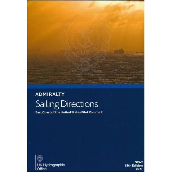 Admiralty Sailing Directions NP69 East Coast of USA Pilot Volume 2