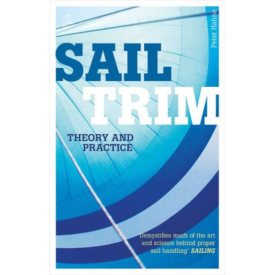 Sail Trim - Theory and Practice