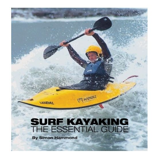 Surf Kayaking - The Essential Guide