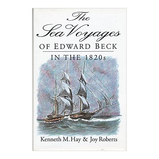 The Sea Voyages of Edward Beck in the 1820's