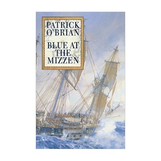 Blue at the Mizzen - Patrick O'Brien (Hardback)