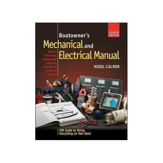 Boat Owners, Mechanical &amp; Electrical Manual - Nigel Calder