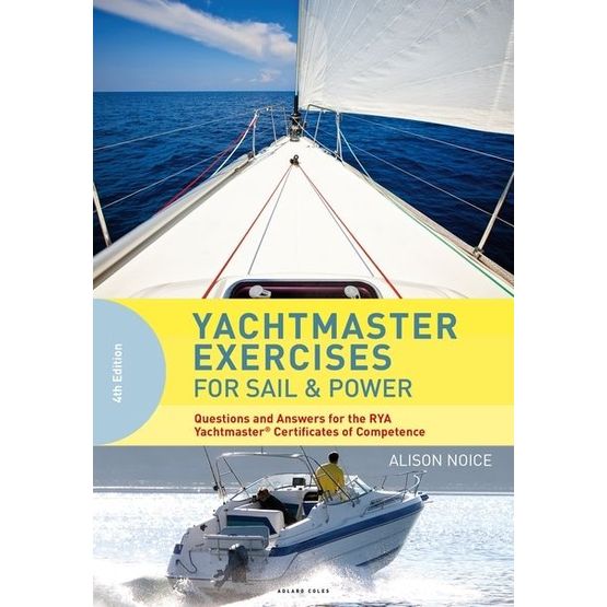 Yachtmaster Exercises for Sail &amp; Power 4th Edition (old edition)