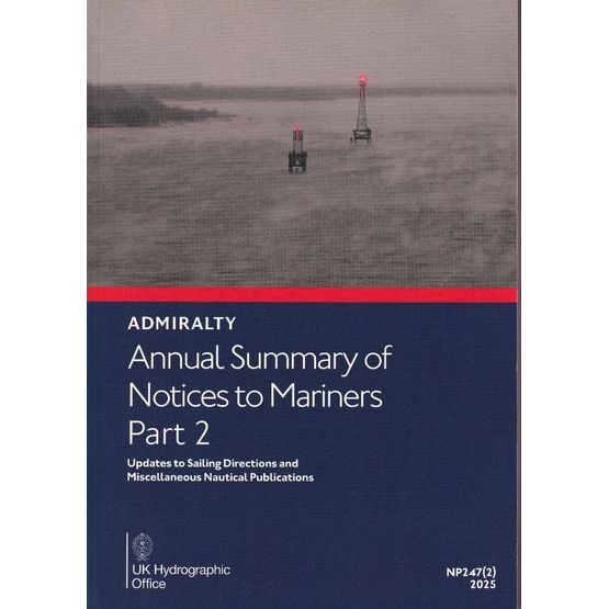 Admiralty NP247(2) Annual Summary of Notices to Mariners Part 2