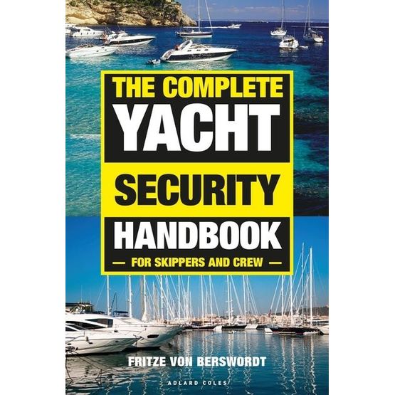 The Complete Yacht Security Handbook