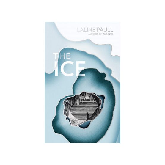 The Ice by Laline Paull