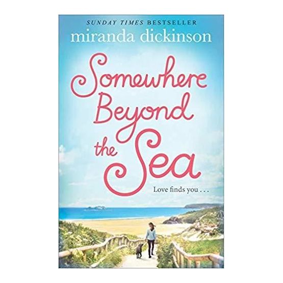 Somewhere Beyond the Sea by Miranda Dickinson