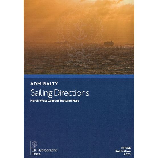 Admiralty Sailing Directions NP66B NorthWest Coast of Scotland Pilot