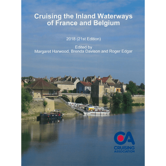 Cruising The Inland Waterways of France &amp; Belgium (21st Edition)