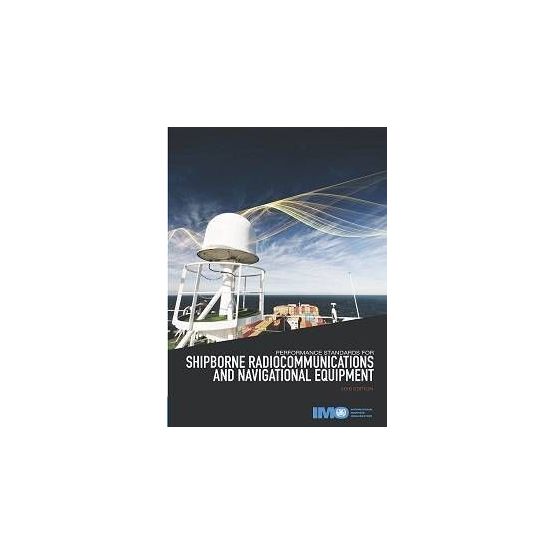 Performance Standards For Shipborne Radiocommunications &amp; Navigational Equipment