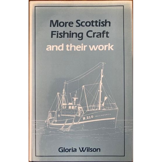 More Scottish Fishing Craft and their work (faded cover)