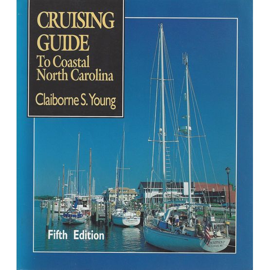 Cruising Guide to Coastal North Carolina 5th Edition