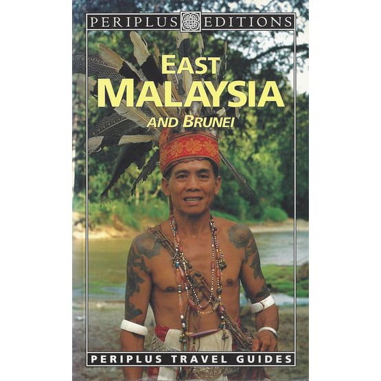 East Malaysia and Brunei Travel Guide