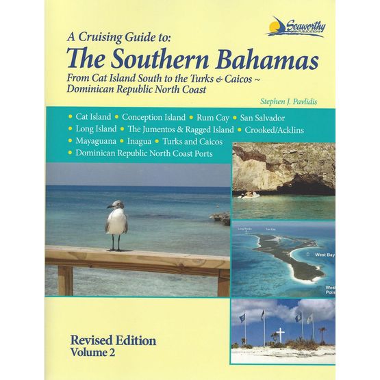 A Cruising Guide to the Southern Bahamas