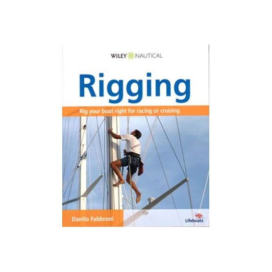 Wiley Nautical Rigging For Racing &amp; Cruising